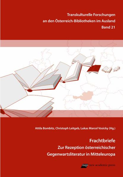 Cover von Frachtbriefe: zur Rezeption österreichischer Gegenwartsliteratur in Mitteleuropa