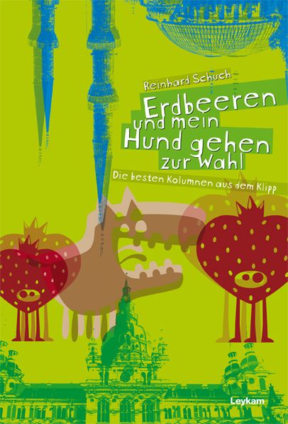 Cover von Erdbeeren und mein Hund gehen zur Wahl