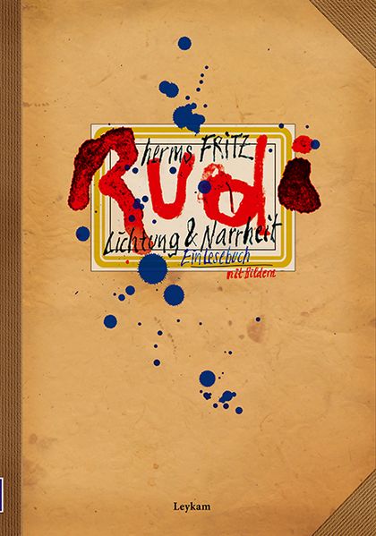 Cover von Rudi – Lichtung & Narrheit. Ein Lesebuch mit Bildern