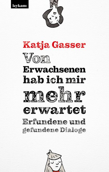 Cover von Von Erwachsenen hab ich mir mehr erwartet. Erfundene und gefundene Dialoge