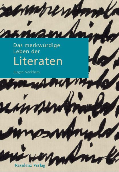 Cover von Das merkwürdige Leben der Literaten