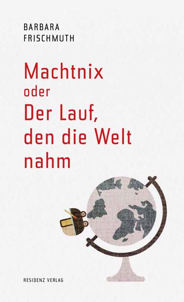 Cover von Machtnix oder Der Lauf, den die Welt nahm