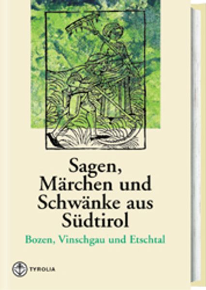 Cover von Sagen, Märchen und Schwänke aus Südtirol / Sagen, Märchen und Schwänke aus Südtirol