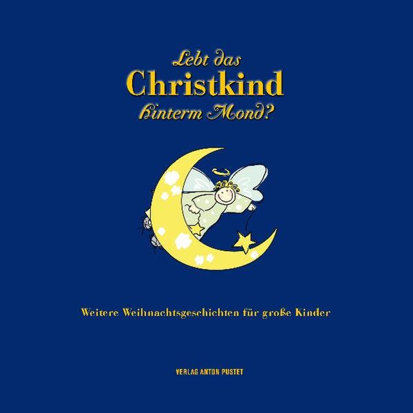Cover von Lebt das Christkind hinterm Mond?