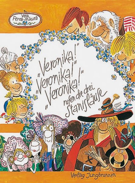 Cover von „Veronika“! „Veronika“! „Veronika“! rufen die drei Stanisläuse