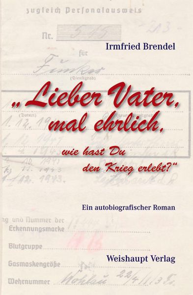 Cover von Lieber Vater, mal ehrlich, wie hast Du den Krieg erlebt?