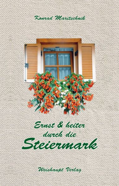 Cover von Ernst und heiter durch die Steiermark