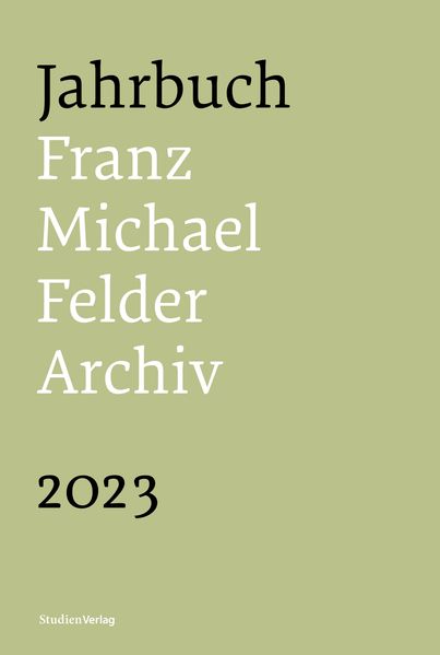 Cover von Jahrbuch / Franz-Michael-Felder-Archiv der Vorarlberger Landesbibliothek