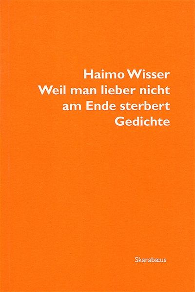 Cover von Weil man lieber nicht am Ende sterbert