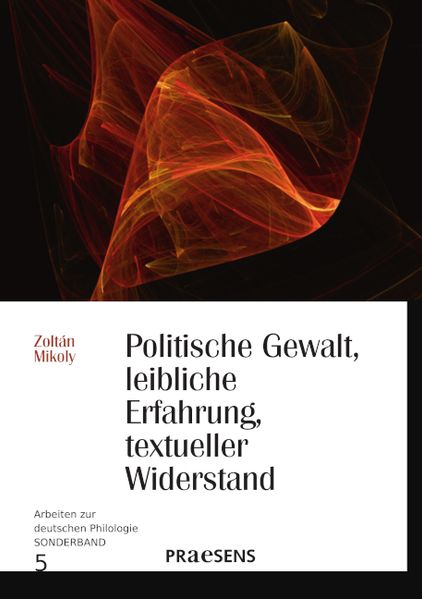 Cover von Politische Gewalt, leibliche Erfahrung, textueller Widerstand