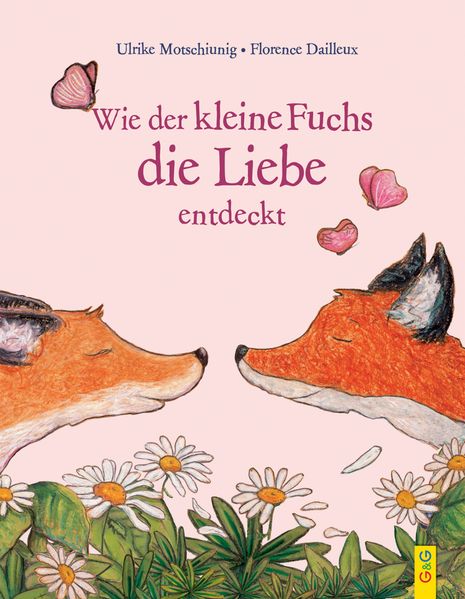 Cover von Wie der kleine Fuchs die Liebe entdeckt