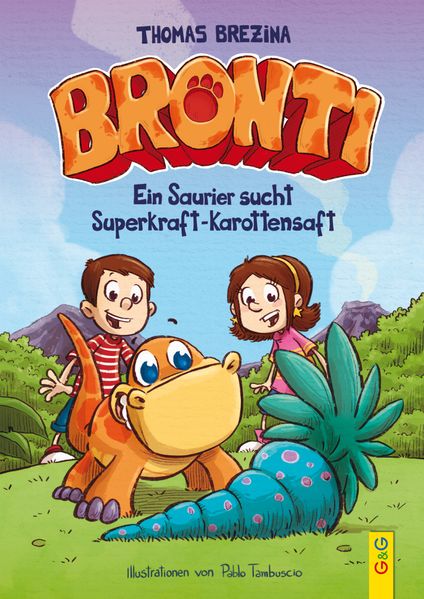 Cover von Bronti – Ein Saurier sucht Superkraft-Karottensaft
