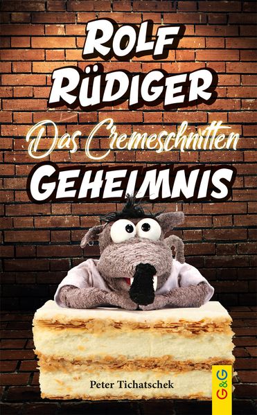 Cover von Rolf Rüdiger – das Cremeschnitten Geheimnis