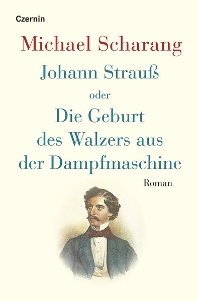 Cover von Johann Strauß oder Die Geburt des Walzers aus der Dampfmaschine