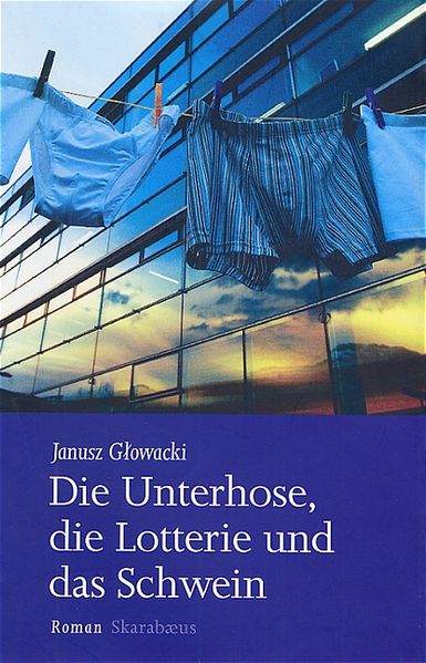 Cover von Die Unterhose, die Lotterie und das Schwein