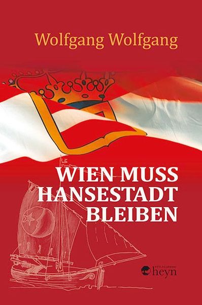 Cover von Wien muss Hansestadt bleiben