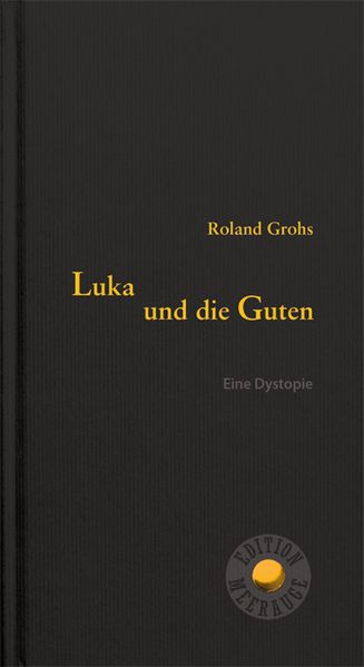 Cover von Luka und die Guten