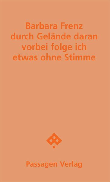 Cover von durch Gelände daran vorbei folge ich etwas ohne Stimme