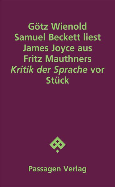 Cover von Samuel Beckett liest James Joyce aus Fritz Mauthners „Kritik der Sprache“ vor