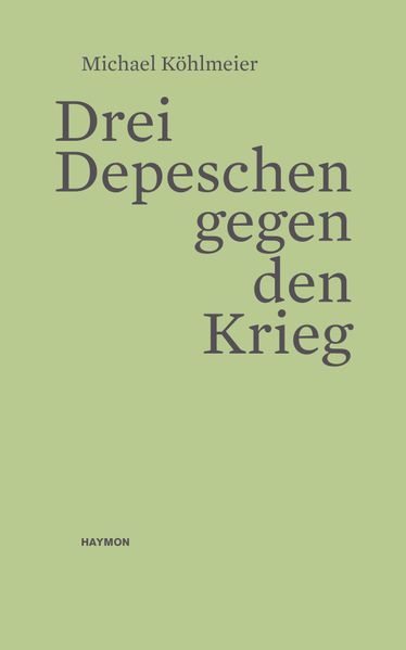 Cover von Drei Depeschen gegen den Krieg
