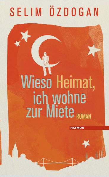 Cover von Wieso Heimat, ich wohne zur Miete