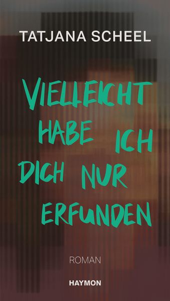 Cover von Vielleicht habe ich dich nur erfunden