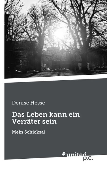 Cover von Das Leben kann ein Verräter sein