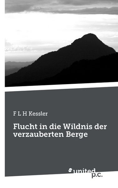 Cover von Flucht in die Wildnis der verzauberten Berge