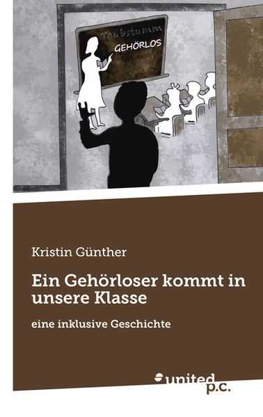 Cover von Ein Gehörloser kommt in unsere Klasse
