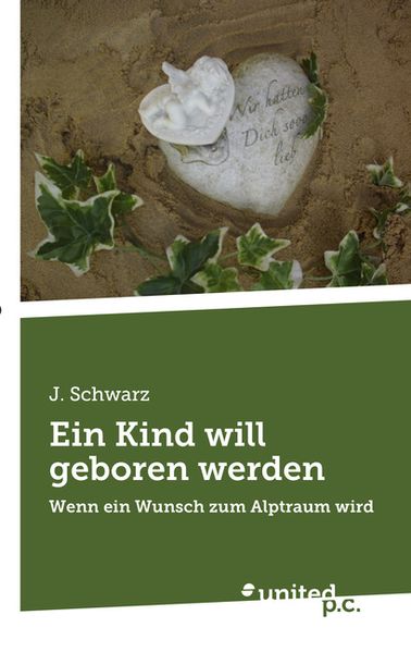 Cover von Ein Kind will geboren werden