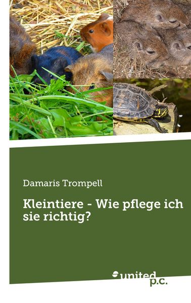 Cover von Kleintiere – Wie pflege ich sie richtig?