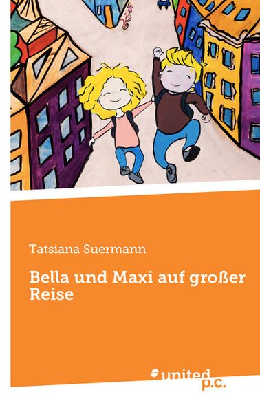 Cover von Bella und Maxi auf großer Reise