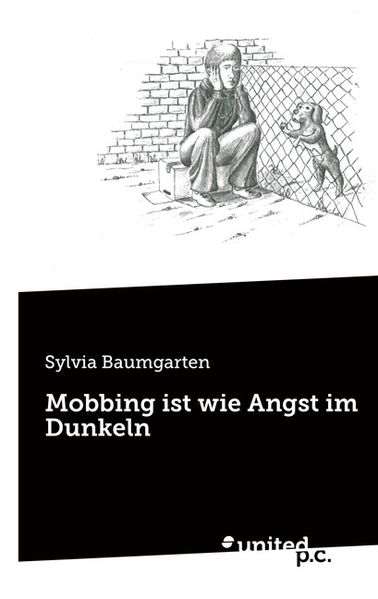 Cover von Mobbing ist wie Angst im Dunkeln