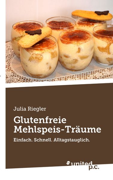 Cover von Glutenfreie Mehlspeis-Träume