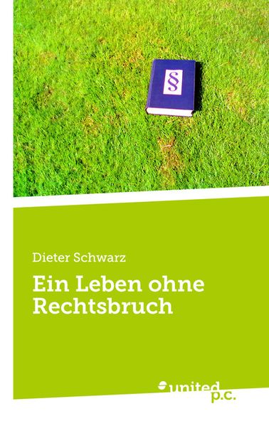 Cover von Ein Leben ohne Rechtsbruch