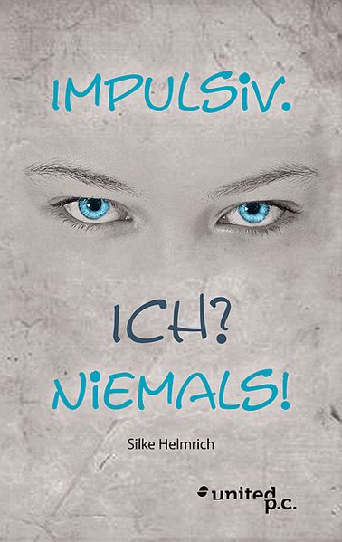 Cover von Impulsiv. Ich? Niemals!
