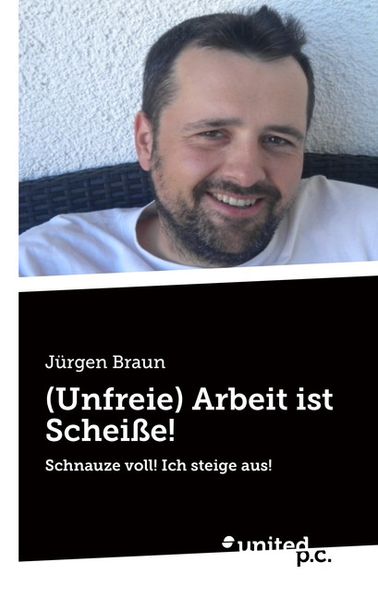 Cover von (Unfreie) Arbeit ist Scheiße!