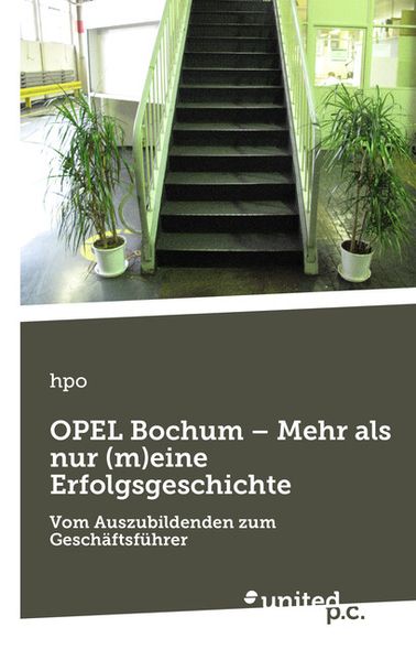 Cover von OPEL Bochum – Mehr als nur (m)eine Erfolgsgeschichte