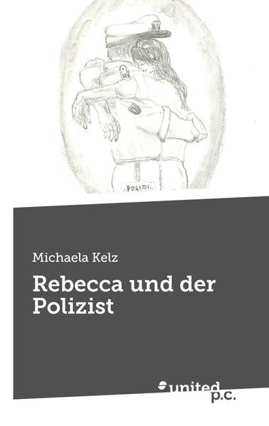 Cover von Rebecca und der Polizist