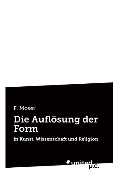 Cover von Die Auflösung der Form