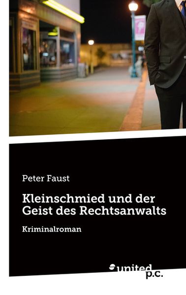 Cover von Kleinschmied und der Geist des Rechtsanwalts