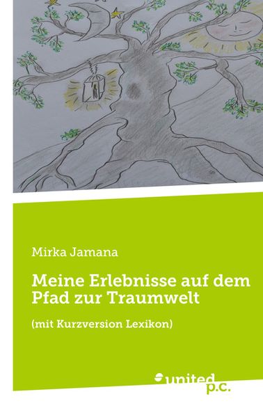 Cover von Meine Erlebnisse auf dem Pfad zur Traumwelt