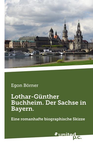 Cover von Lothar-Günther Buchheim. Der Sachse in Bayern.
