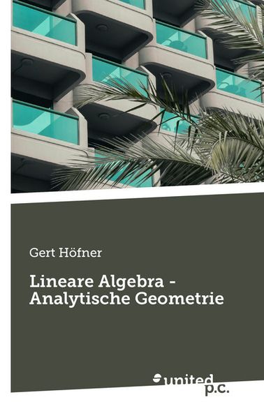 Cover von Lineare Algebra – Analytische Geometrie