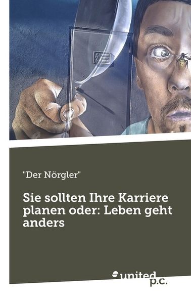 Cover von Sie sollten Ihre Karriere planen oder: Leben geht anders