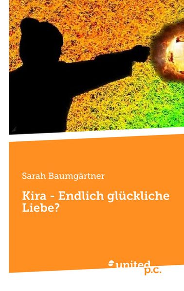Cover von Kira – Endlich glückliche Liebe?