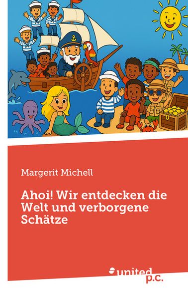 Cover von Ahoi! Wir entdecken die Welt und verborgene Schätze