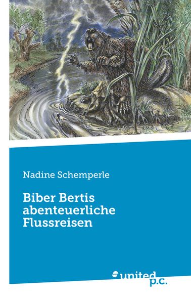 Cover von Biber Bertis abenteuerliche Flussreisen