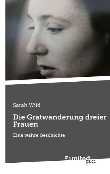 Cover von Die Gratwanderung dreier Frauen