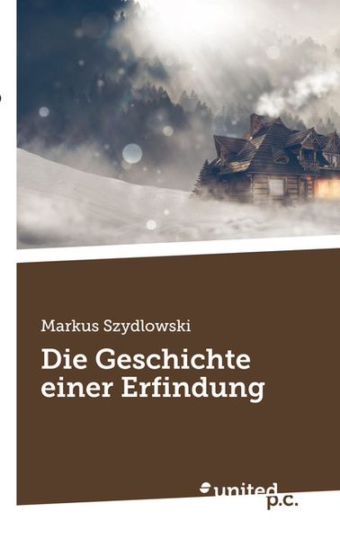 Cover von Die Geschichte einer Erfindung